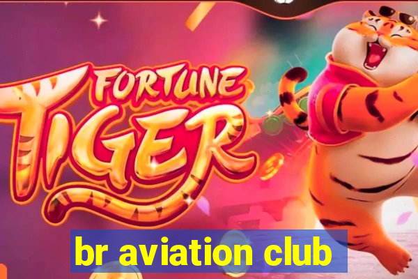 br aviation club